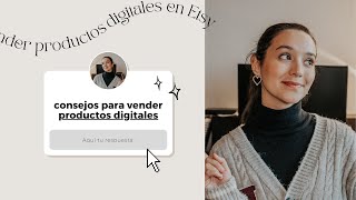 CINCO consejos para empezar a vender productos digitales en Etsy ✨