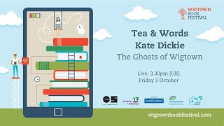 Tea & Words ||  Kate Dickie reads The Ghosts of Wigtown