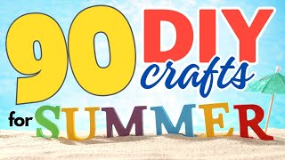 90 BRILLIANT SUMMER DIY Crafts for Home Decor