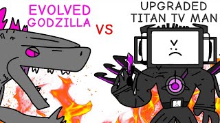 Evolved Godzilla VS. Upgraded Titan TV Man