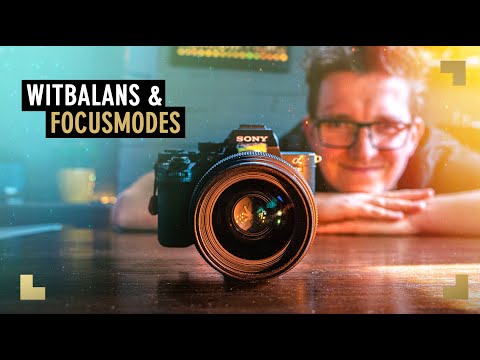 BASISFOTOGRAFIE #2 - WITBALANS en FOCUS MODES