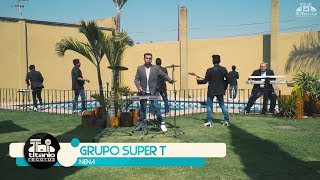 NENA VIDEO OFICIAL ★GRUPO SUPER T★ chords