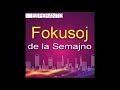 Fokusoj de la Semajno - 12-a ĝis 18-a de aŭgusto 2017 - ĈRI en Esperanto