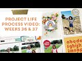 Project Life Process Video  Weeks 36 & 37 Using a Kit By Leilani Scraps
