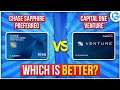 Chase Sapphire Preferred VS Capital One Venture | Best?