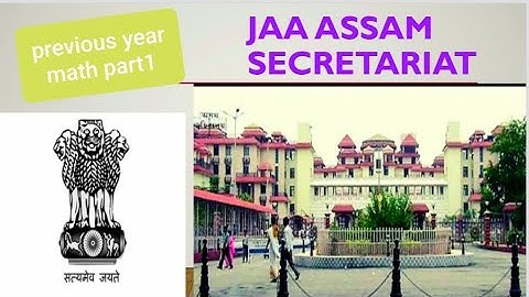 JAA PREVIOUS YEAR QUESTION PAPER,math part1/assam secretariat