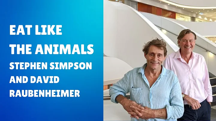 Eat Like The Animals | Professors Stephen Simpson ...
