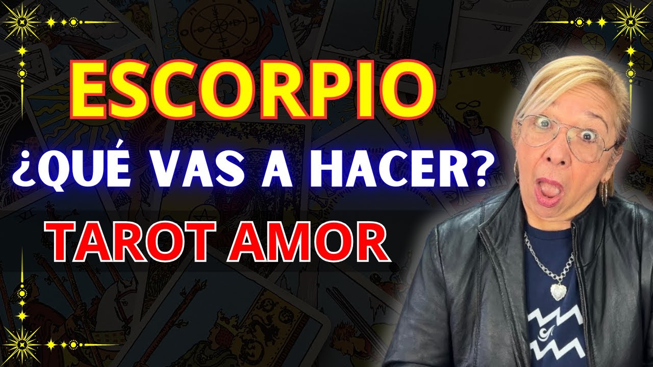 ESCORPIO AMOR! Dalo Por Hecho! ASÍ CÓMO SE FUÉ, ASÍ MISMO REGRESARÁ! TE