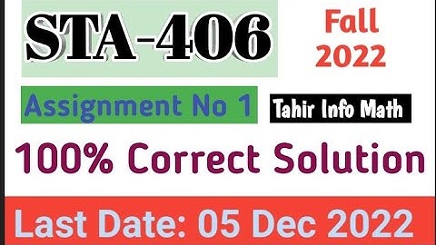 STA406 assignment no1 correct solutions Fall 2022