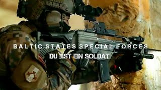 Du Bist Ein Soldat | Baltic States Special Forces | (2021)
