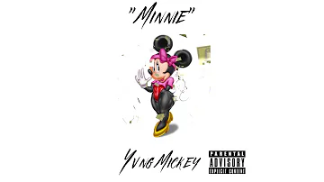 Yvng Mickey - Minnie (Audio)