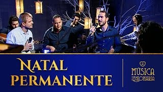 Miniatura de vídeo de "Natal Permanente » Música Legionária"