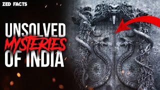 9 Biggest Unsolved Mysteries of INDIA