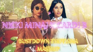 Nicki Minaj x Cardi B - Bustdown Thotiana/Barbiana (Mashup) Lyrics