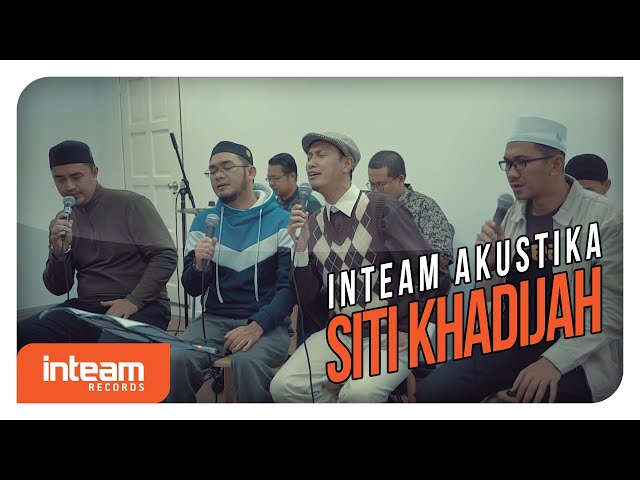 Inteam - Siti Khadijah (Inteam Akustika) class=