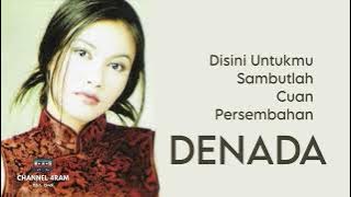 DENADA, The Very Best Of : Disini Untukmu - Sambutlah - Cuan - Persembahan