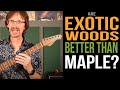 Are exotic guitar necks better than maple