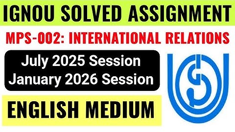IGNOU MPS-002 international Relation: Solved Assignment 2025-2026 | IGNOU MPS 002 Assignment Answer