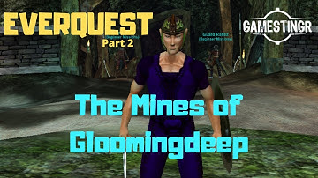 #Throwback EverQuest - The Mines of Gloomingdeep [EQ Nostalgia]