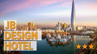 JB Design Hotel hotel review | Hotels in Busan | Korean Hotels | Korea hotels review