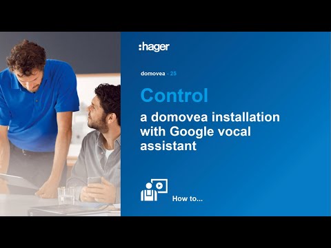 25. Control a domovea installation with Google vocal assistant