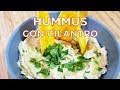 Como hacer HUMMUS DE CILANTRO