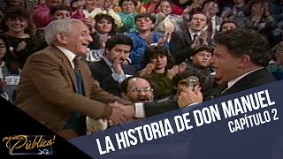 La historia de Don Manuel | ¡Qué dice el público!