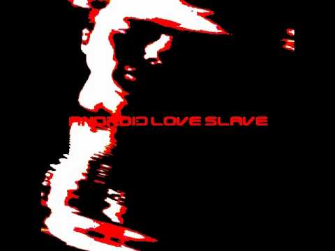 Android Love Slave - Tranquility