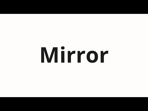 How to pronounce Mirror