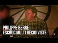 Philippe berre escroc multircidiviste