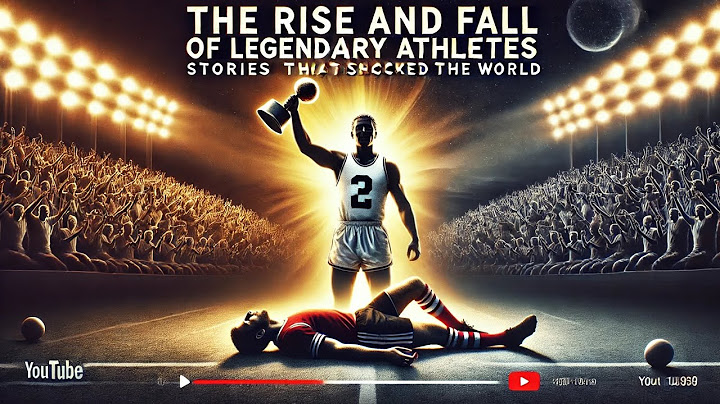 The Rise and Fall of Legendary Athletes: Stories That Shocked the World