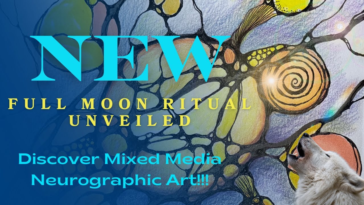 Discover Mixed Media Neurographic Art: Full Moon Rituals Unveiled!