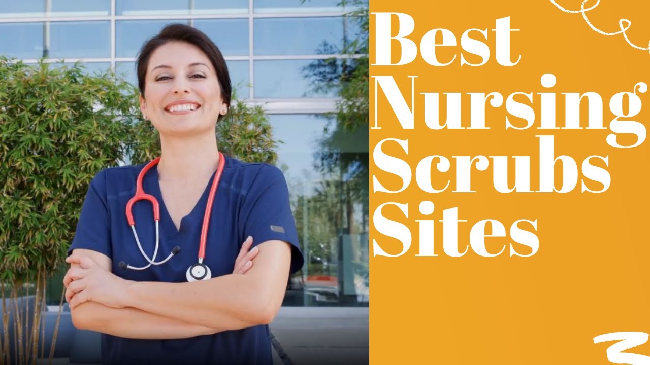 Best Nursing Scrubs Sites