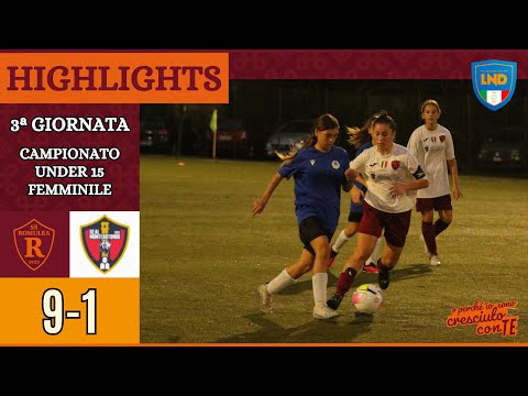 Romulea - Real Monterotondo | HIGHLIGHTS III giornata Under 15 Femminile Lazio