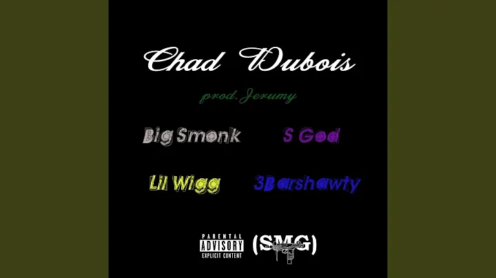 Chad Dubois (feat. S God, Lil Wigg & 3barshawty)