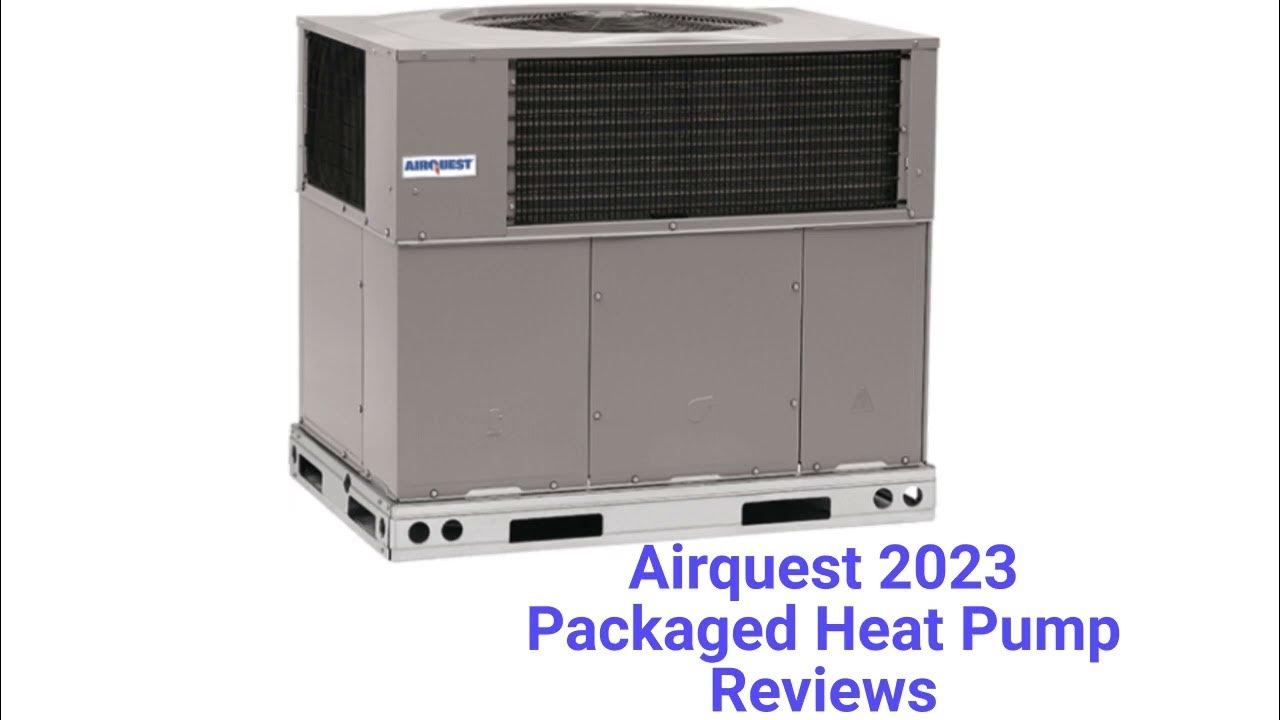 HvacRepairGuy 2023 Airquest Brand Packaged Heat Pump Reviews YouTube