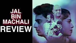 Jal Bin Machali Webseries Review