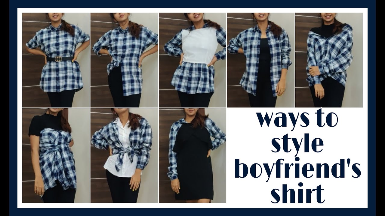 How To Wear Boyfriend Shirt