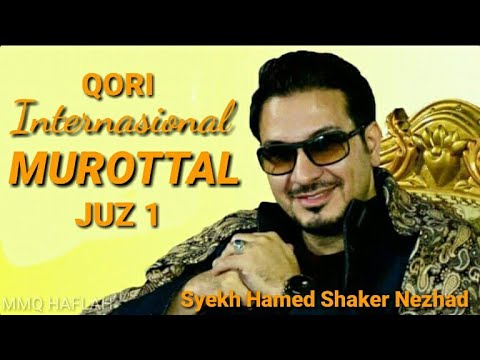 MUROTTAL JUZ 1 || SYEKH HAMED SHAKER NEZHAD