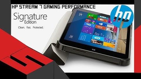 HP Stream 7 Gaming Performance #1