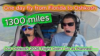 1300 miles! One Day Flying to Oshkosh 2026... But We Didn't Make It