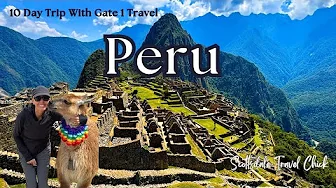 Machu Picchu & Beyond: Ultimate Peru Experience - With Gate 1 Travel