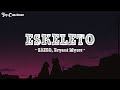 SAIKO, Bryant Myers - ESKELETO (Letra\Lyrics)