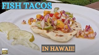 Fish tacos mahi-mahi & mango island salsa in hawai‘i!