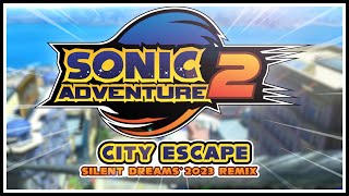 Sonic Adventure 2 - Escape From The City City Escape Silent Dreams 2023 Remix