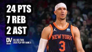 Josh Hart Vs Celtics 24 Pts 7 Reb 2 Ast May 14, 2025 Playoffs