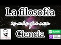 La Filosofía es más que una ciencia