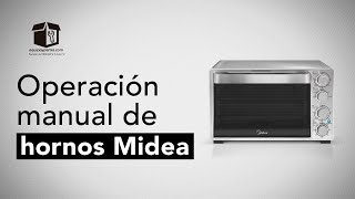 Operación manual de un horno MIdea - YouTube