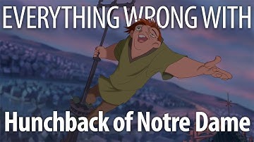 Everything Wrong With The Hunchback of Notre Dame in 15 Minutes or Less