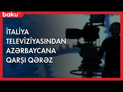 İtaliya Televiziyasından Azərbaycana Qarşı Qərəz - Baku TV
